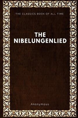 The Nibelungenlied by Anonymous