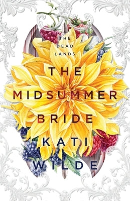 The Midsummer Bride: A Dead Lands Fantasy Romance by Wilde, Kati