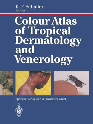 Colour Atlas of Tropical Dermatology and Venerology by Bahmer, F. a.