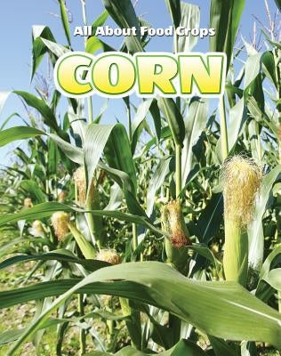 Corn by Brannon, Cecelia H.