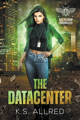 The Datacenter by Allred, K. S.