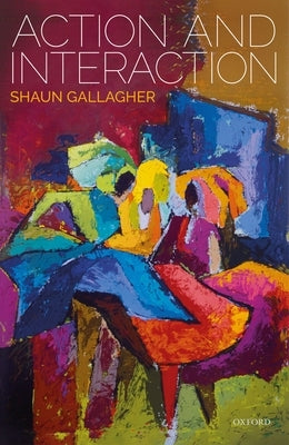 Action and Interaction C by Gallagher