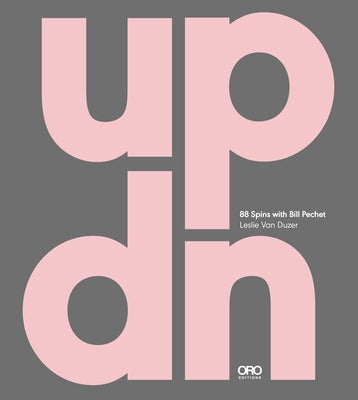 Updn: 88 Spins with Bill Pechet by Van Duzer, Leslie