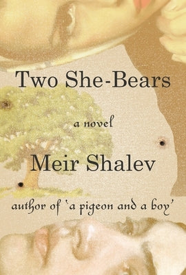Two She-Bears by Shalev, Meir