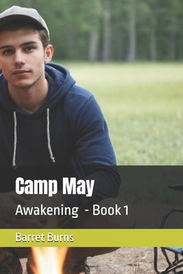 Camp May - Awakening by Burns, Barret