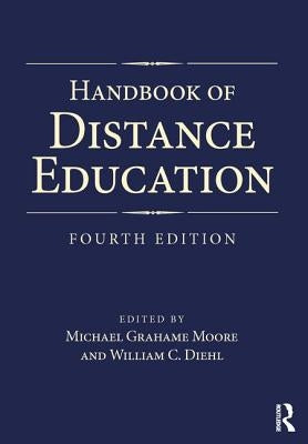 Handbook of Distance Education by Moore, Michael Grahame
