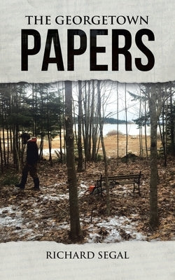The Georgetown Papers by Segal, Richard
