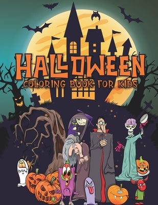 Halloween Coloring Book for Kids: Halloween Coloring Book for Kids ages 3-5, Holloween Gifts for Kids and Toddlers by Jenkins, Lexi