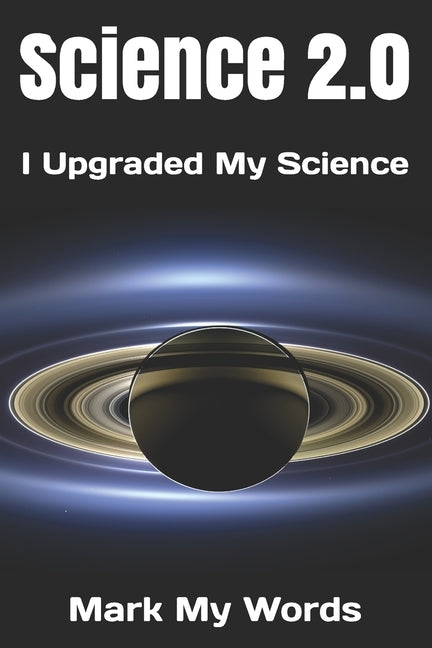 Science 2.0: I Upgraded My Science by Mark My Words