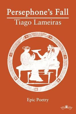 Persephone's Fall by Lameiras, Tiago