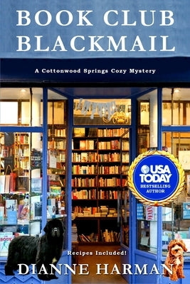 Book Club Blackmail: A Cottonwood Springs Cozy Mystery by Harman, Dianne