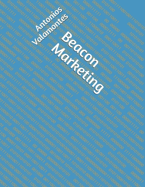 Beacon Marketing by Valamontes, Antonios