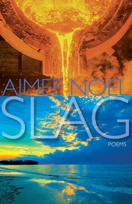 Slag by Noel, Aimee