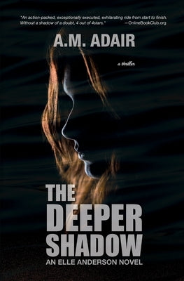 The Deeper Shadow by Adair, A. M.
