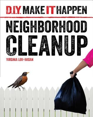 Neighborhood Cleanup by Loh-Hagan, Virginia