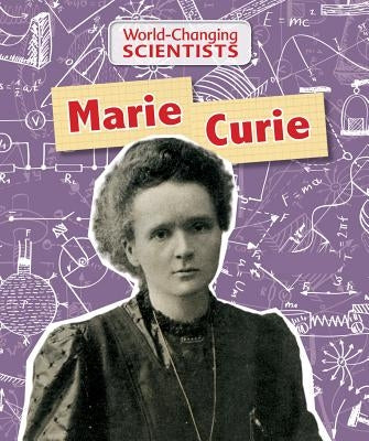 Marie Curie by Wood, Alix