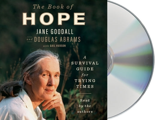 The Book of Hope: A Survival Guide for Trying Times by Goodall, Jane