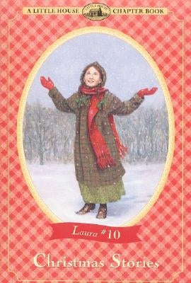 Christmas Stories: A Christmas Holiday Book for Kids by Wilder, Laura Ingalls
