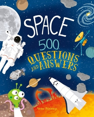 Space: 500 Questions and Answers by Rooney, Anne