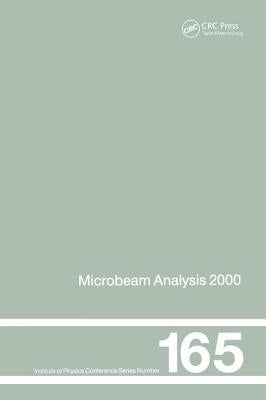 Microbeam Analysis: Proceedings of the International Conference on Microbeam Analysis, 8-15 July, 2000 by Williams, D.