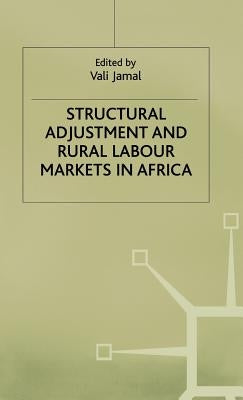 Structural Adjustment and Rural Labour Markets in Africa by Jamal, Vali