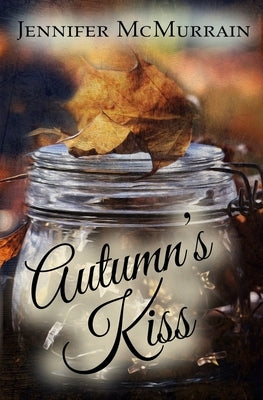 Autumn's Kiss by Walker, Brandy