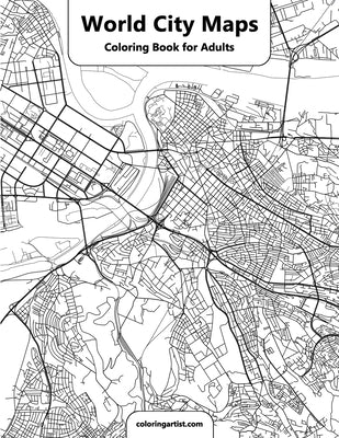 World City Maps Coloring Book for Adult by Snels, Nick