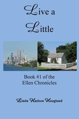 Live a Little by Hoagland, Linda Hudson