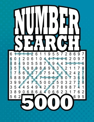 Number Search 5000: 5,145 Number Strings 105 Large Print Puzzles Book by Wren, Willyn
