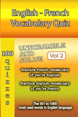 English - French Vocabulary Quiz - Match the Words - Volume 2 by Ristea, Valentin