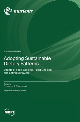 Adopting Sustainable Dietary Patterns by Marinangeli, Christopher P. F.