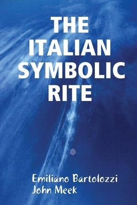 The Italian Symbolic Rite by Bartolozzi, Emiliano