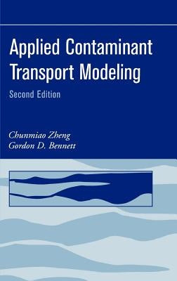 Applied Contaminant Transport Modeling by Zheng, Chunmiao