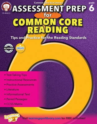 Assessment Prep for Common Core Reading, Grade 6 by Cameron, Schyrlet