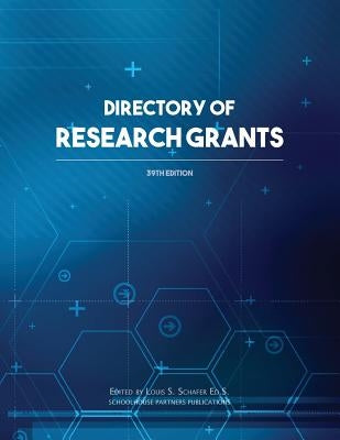 Directory of Research Grants by Schafer, Ed S. Louis S.