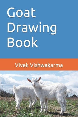 Goat Drawing Book by Vishwakarma, Vivek