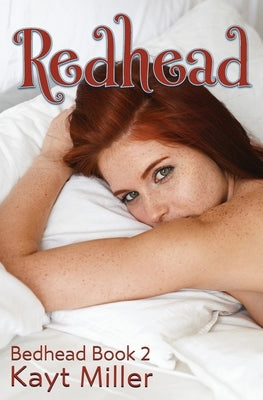 Redhead: Bedhead Book 2 by Miller, Kayt