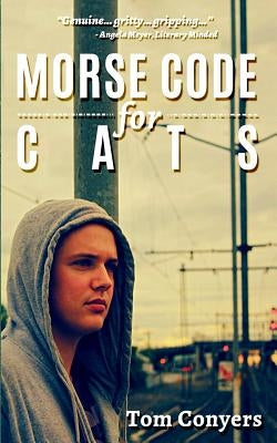 Morse Code for Cats by Conyers, Tom