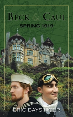 Beck & Caul: Spring 1919 by Baysinger, Eric