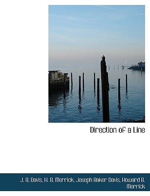 Direction of a Line by Davis, J. B.