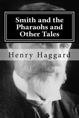 Smith and the Pharaohs and Other Tales by Hollybook