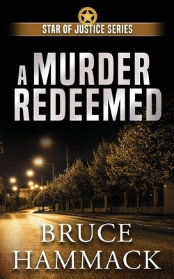 A Murder Redeemed by Hammack, Bruce