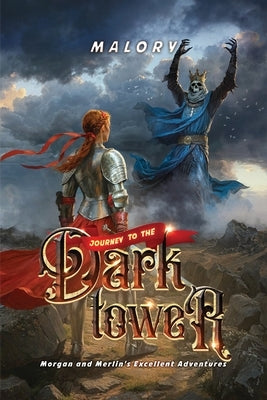 Journey to the Dark Tower by Malory