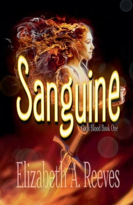 Sanguine by Reeves, Elizabeth A.