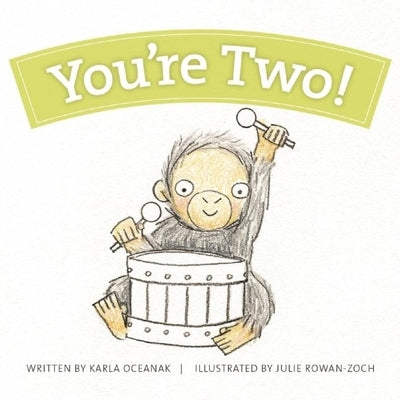 You're Two! by Oceanak, Karla