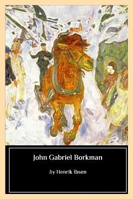 John Gabriel Borkman by Archer, William