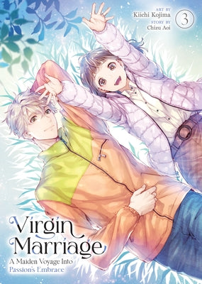 Virgin Marriage: A Maiden Voyage Into Passion's Embrace Vol. 3 by Aoi, Chizu