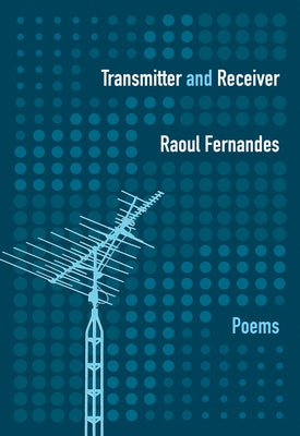 Transmitter and Receiver by Fernandes, Raoul