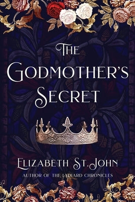 The Godmother's Secret by St John, Elizabeth