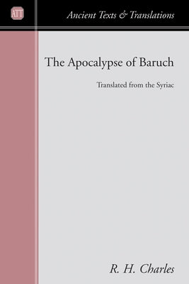 The Apocalypse of Baruch by Charles, R. H.